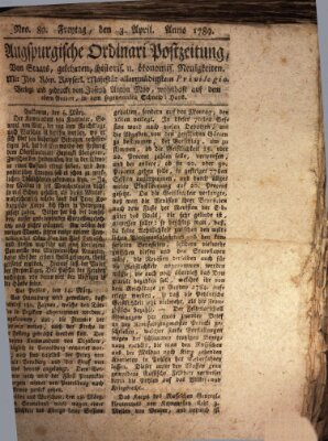 Augsburgische Ordinari Postzeitung von Staats-, gelehrten, historisch- u. ökonomischen Neuigkeiten (Augsburger Postzeitung) Freitag 3. April 1789