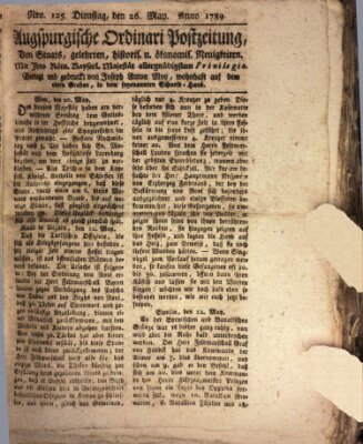 Augsburgische Ordinari Postzeitung von Staats-, gelehrten, historisch- u. ökonomischen Neuigkeiten (Augsburger Postzeitung) Dienstag 26. Mai 1789