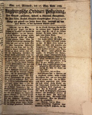 Augsburgische Ordinari Postzeitung von Staats-, gelehrten, historisch- u. ökonomischen Neuigkeiten (Augsburger Postzeitung) Mittwoch 27. Mai 1789