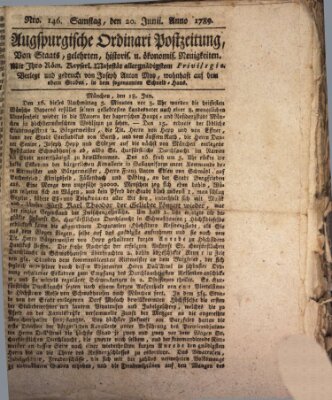 Augsburgische Ordinari Postzeitung von Staats-, gelehrten, historisch- u. ökonomischen Neuigkeiten (Augsburger Postzeitung) Samstag 20. Juni 1789