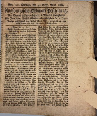 Augsburgische Ordinari Postzeitung von Staats-, gelehrten, historisch- u. ökonomischen Neuigkeiten (Augsburger Postzeitung) Freitag 30. Oktober 1789