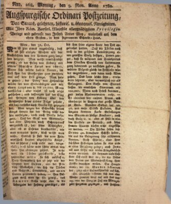 Augsburgische Ordinari Postzeitung von Staats-, gelehrten, historisch- u. ökonomischen Neuigkeiten (Augsburger Postzeitung) Montag 9. November 1789