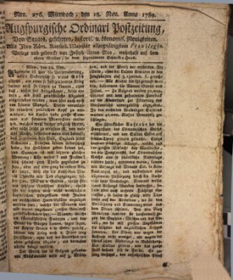 Augsburgische Ordinari Postzeitung von Staats-, gelehrten, historisch- u. ökonomischen Neuigkeiten (Augsburger Postzeitung) Mittwoch 18. November 1789