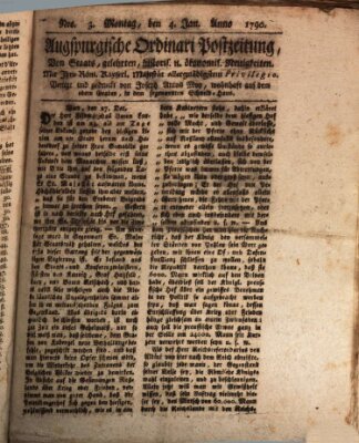 Augsburgische Ordinari Postzeitung von Staats-, gelehrten, historisch- u. ökonomischen Neuigkeiten (Augsburger Postzeitung) Montag 4. Januar 1790