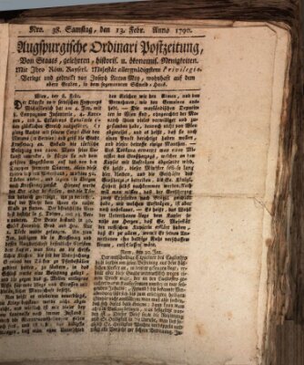 Augsburgische Ordinari Postzeitung von Staats-, gelehrten, historisch- u. ökonomischen Neuigkeiten (Augsburger Postzeitung) Samstag 13. Februar 1790