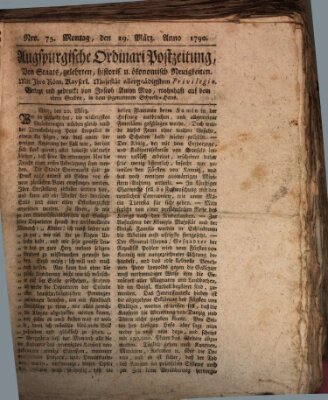 Augsburgische Ordinari Postzeitung von Staats-, gelehrten, historisch- u. ökonomischen Neuigkeiten (Augsburger Postzeitung) Montag 29. März 1790