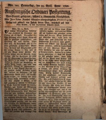 Augsburgische Ordinari Postzeitung von Staats-, gelehrten, historisch- u. ökonomischen Neuigkeiten (Augsburger Postzeitung) Donnerstag 29. April 1790