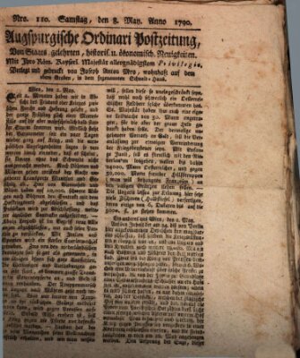 Augsburgische Ordinari Postzeitung von Staats-, gelehrten, historisch- u. ökonomischen Neuigkeiten (Augsburger Postzeitung) Samstag 8. Mai 1790