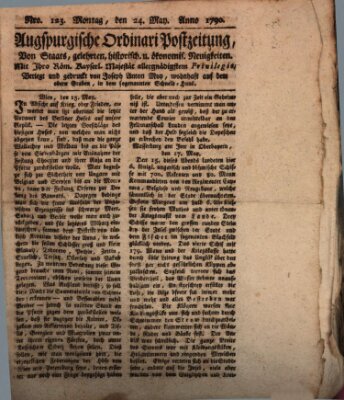 Augsburgische Ordinari Postzeitung von Staats-, gelehrten, historisch- u. ökonomischen Neuigkeiten (Augsburger Postzeitung) Montag 24. Mai 1790