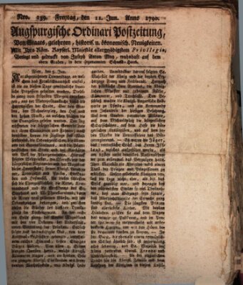 Augsburgische Ordinari Postzeitung von Staats-, gelehrten, historisch- u. ökonomischen Neuigkeiten (Augsburger Postzeitung) Freitag 11. Juni 1790