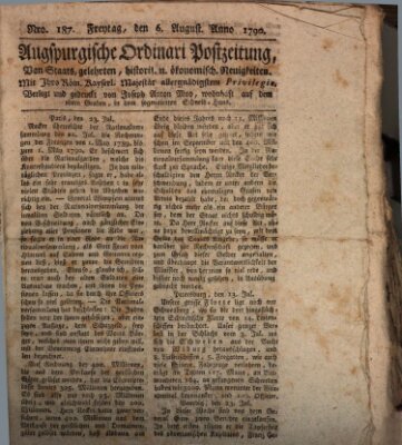 Augsburgische Ordinari Postzeitung von Staats-, gelehrten, historisch- u. ökonomischen Neuigkeiten (Augsburger Postzeitung) Freitag 6. August 1790