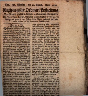 Augsburgische Ordinari Postzeitung von Staats-, gelehrten, historisch- u. ökonomischen Neuigkeiten (Augsburger Postzeitung) Dienstag 10. August 1790