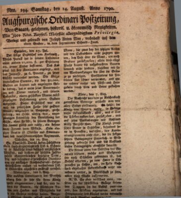 Augsburgische Ordinari Postzeitung von Staats-, gelehrten, historisch- u. ökonomischen Neuigkeiten (Augsburger Postzeitung) Samstag 14. August 1790