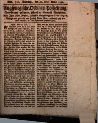 Augsburgische Ordinari Postzeitung von Staats-, gelehrten, historisch- u. ökonomischen Neuigkeiten (Augsburger Postzeitung) Dienstag 28. Dezember 1790