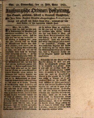 Augsburgische Ordinari Postzeitung von Staats-, gelehrten, historisch- u. ökonomischen Neuigkeiten (Augsburger Postzeitung) Donnerstag 17. Februar 1791