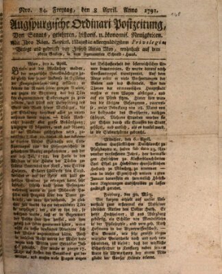 Augsburgische Ordinari Postzeitung von Staats-, gelehrten, historisch- u. ökonomischen Neuigkeiten (Augsburger Postzeitung) Freitag 8. April 1791