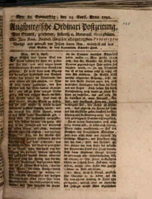 Augsburgische Ordinari Postzeitung von Staats-, gelehrten, historisch- u. ökonomischen Neuigkeiten (Augsburger Postzeitung) Donnerstag 14. April 1791