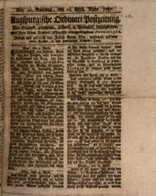 Augsburgische Ordinari Postzeitung von Staats-, gelehrten, historisch- u. ökonomischen Neuigkeiten (Augsburger Postzeitung) Samstag 16. April 1791