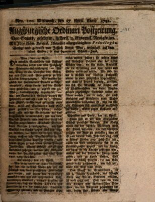 Augsburgische Ordinari Postzeitung von Staats-, gelehrten, historisch- u. ökonomischen Neuigkeiten (Augsburger Postzeitung) Mittwoch 27. April 1791