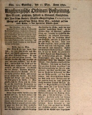 Augsburgische Ordinari Postzeitung von Staats-, gelehrten, historisch- u. ökonomischen Neuigkeiten (Augsburger Postzeitung) Samstag 21. Mai 1791