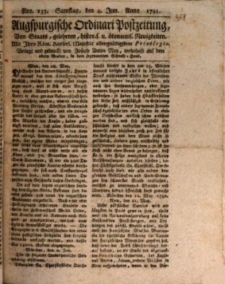 Augsburgische Ordinari Postzeitung von Staats-, gelehrten, historisch- u. ökonomischen Neuigkeiten (Augsburger Postzeitung) Samstag 4. Juni 1791