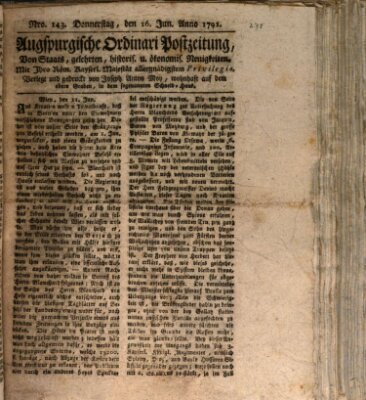 Augsburgische Ordinari Postzeitung von Staats-, gelehrten, historisch- u. ökonomischen Neuigkeiten (Augsburger Postzeitung) Donnerstag 16. Juni 1791