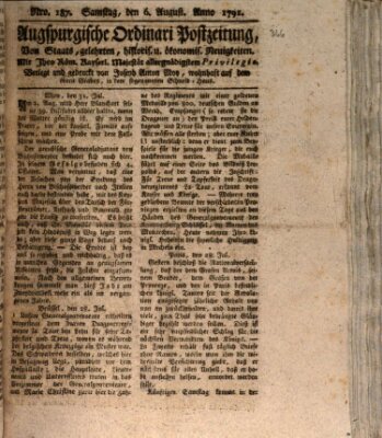 Augsburgische Ordinari Postzeitung von Staats-, gelehrten, historisch- u. ökonomischen Neuigkeiten (Augsburger Postzeitung) Samstag 6. August 1791