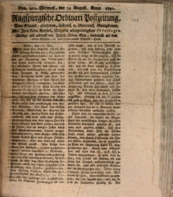 Augsburgische Ordinari Postzeitung von Staats-, gelehrten, historisch- u. ökonomischen Neuigkeiten (Augsburger Postzeitung) Mittwoch 24. August 1791