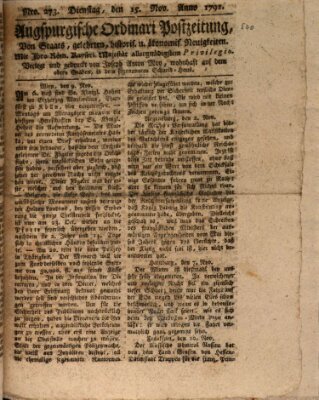 Augsburgische Ordinari Postzeitung von Staats-, gelehrten, historisch- u. ökonomischen Neuigkeiten (Augsburger Postzeitung) Dienstag 15. November 1791
