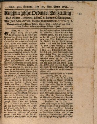 Augsburgische Ordinari Postzeitung von Staats-, gelehrten, historisch- u. ökonomischen Neuigkeiten (Augsburger Postzeitung) Freitag 23. Dezember 1791