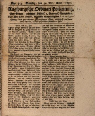 Augsburgische Ordinari Postzeitung von Staats-, gelehrten, historisch- u. ökonomischen Neuigkeiten (Augsburger Postzeitung) Samstag 31. Dezember 1791