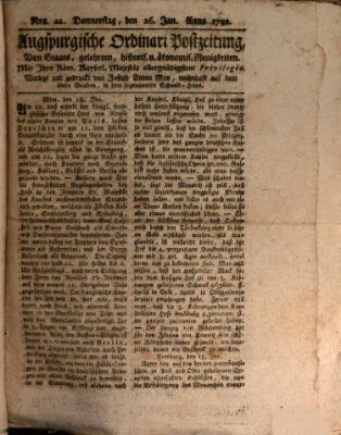 Augsburgische Ordinari Postzeitung von Staats-, gelehrten, historisch- u. ökonomischen Neuigkeiten (Augsburger Postzeitung) Donnerstag 26. Januar 1792