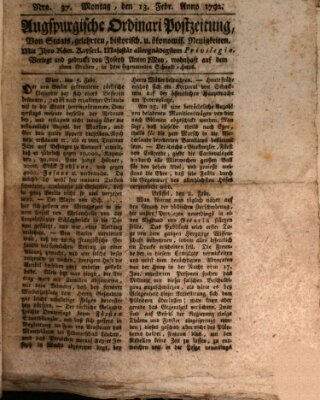 Augsburgische Ordinari Postzeitung von Staats-, gelehrten, historisch- u. ökonomischen Neuigkeiten (Augsburger Postzeitung) Montag 13. Februar 1792