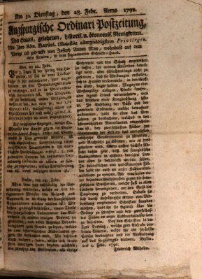 Augsburgische Ordinari Postzeitung von Staats-, gelehrten, historisch- u. ökonomischen Neuigkeiten (Augsburger Postzeitung) Dienstag 28. Februar 1792