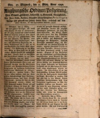 Augsburgische Ordinari Postzeitung von Staats-, gelehrten, historisch- u. ökonomischen Neuigkeiten (Augsburger Postzeitung) Mittwoch 7. März 1792