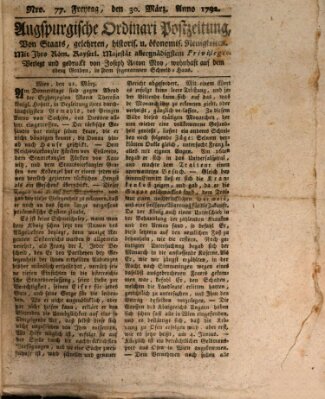 Augsburgische Ordinari Postzeitung von Staats-, gelehrten, historisch- u. ökonomischen Neuigkeiten (Augsburger Postzeitung) Freitag 30. März 1792