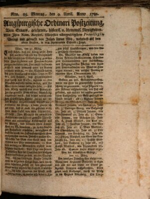 Augsburgische Ordinari Postzeitung von Staats-, gelehrten, historisch- u. ökonomischen Neuigkeiten (Augsburger Postzeitung) Montag 9. April 1792