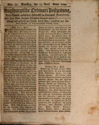 Augsburgische Ordinari Postzeitung von Staats-, gelehrten, historisch- u. ökonomischen Neuigkeiten (Augsburger Postzeitung) Samstag 14. April 1792