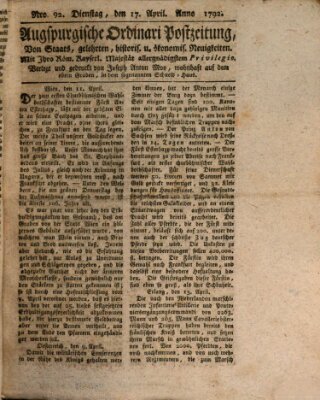 Augsburgische Ordinari Postzeitung von Staats-, gelehrten, historisch- u. ökonomischen Neuigkeiten (Augsburger Postzeitung) Dienstag 17. April 1792