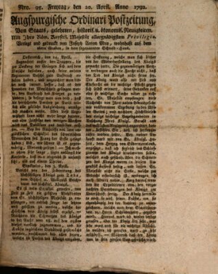 Augsburgische Ordinari Postzeitung von Staats-, gelehrten, historisch- u. ökonomischen Neuigkeiten (Augsburger Postzeitung) Freitag 20. April 1792