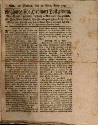 Augsburgische Ordinari Postzeitung von Staats-, gelehrten, historisch- u. ökonomischen Neuigkeiten (Augsburger Postzeitung) Montag 23. April 1792