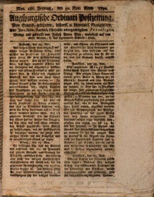 Augsburgische Ordinari Postzeitung von Staats-, gelehrten, historisch- u. ökonomischen Neuigkeiten (Augsburger Postzeitung) Freitag 30. November 1792