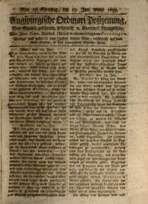 Augsburgische Ordinari Postzeitung von Staats-, gelehrten, historisch- u. ökonomischen Neuigkeiten (Augsburger Postzeitung) Samstag 19. Januar 1793