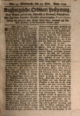 Augsburgische Ordinari Postzeitung von Staats-, gelehrten, historisch- u. ökonomischen Neuigkeiten (Augsburger Postzeitung) Mittwoch 20. Februar 1793