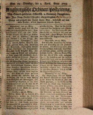 Augsburgische Ordinari Postzeitung von Staats-, gelehrten, historisch- u. ökonomischen Neuigkeiten (Augsburger Postzeitung) Dienstag 2. April 1793