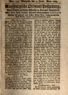 Augsburgische Ordinari Postzeitung von Staats-, gelehrten, historisch- u. ökonomischen Neuigkeiten (Augsburger Postzeitung) Mittwoch 5. Juni 1793