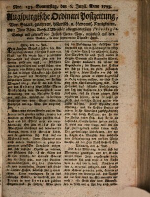 Augsburgische Ordinari Postzeitung von Staats-, gelehrten, historisch- u. ökonomischen Neuigkeiten (Augsburger Postzeitung) Donnerstag 6. Juni 1793