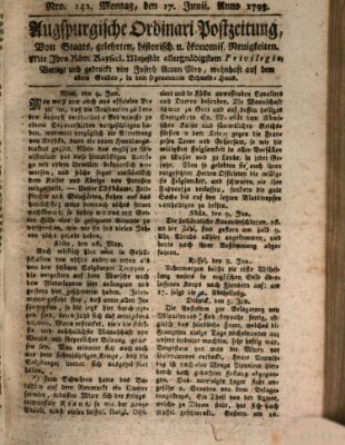 Augsburgische Ordinari Postzeitung von Staats-, gelehrten, historisch- u. ökonomischen Neuigkeiten (Augsburger Postzeitung) Montag 17. Juni 1793