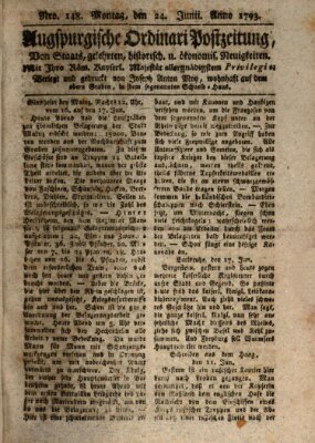 Augsburgische Ordinari Postzeitung von Staats-, gelehrten, historisch- u. ökonomischen Neuigkeiten (Augsburger Postzeitung) Montag 24. Juni 1793