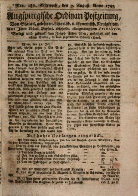 Augsburgische Ordinari Postzeitung von Staats-, gelehrten, historisch- u. ökonomischen Neuigkeiten (Augsburger Postzeitung) Mittwoch 7. August 1793